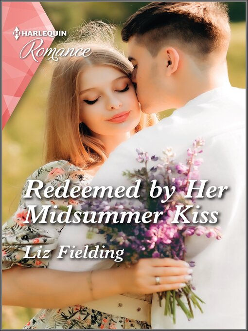 Title details for Redeemed by Her Midsummer Kiss by Liz Fielding - Available